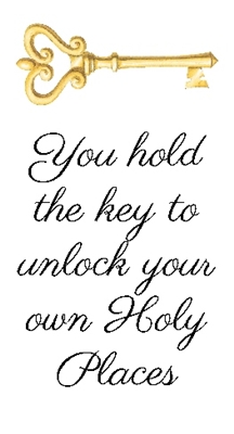 You hold the key to unlock your own Holy Places min