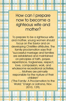 How can I prepare now to become a righteous wife and mother sm
