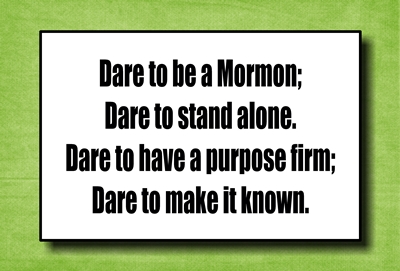 dare to be a mormon 4 x 6 sm